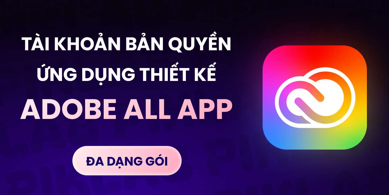 Tài khoản bản quyền Adobe All App sử dụng toàn bộ app thiết kế